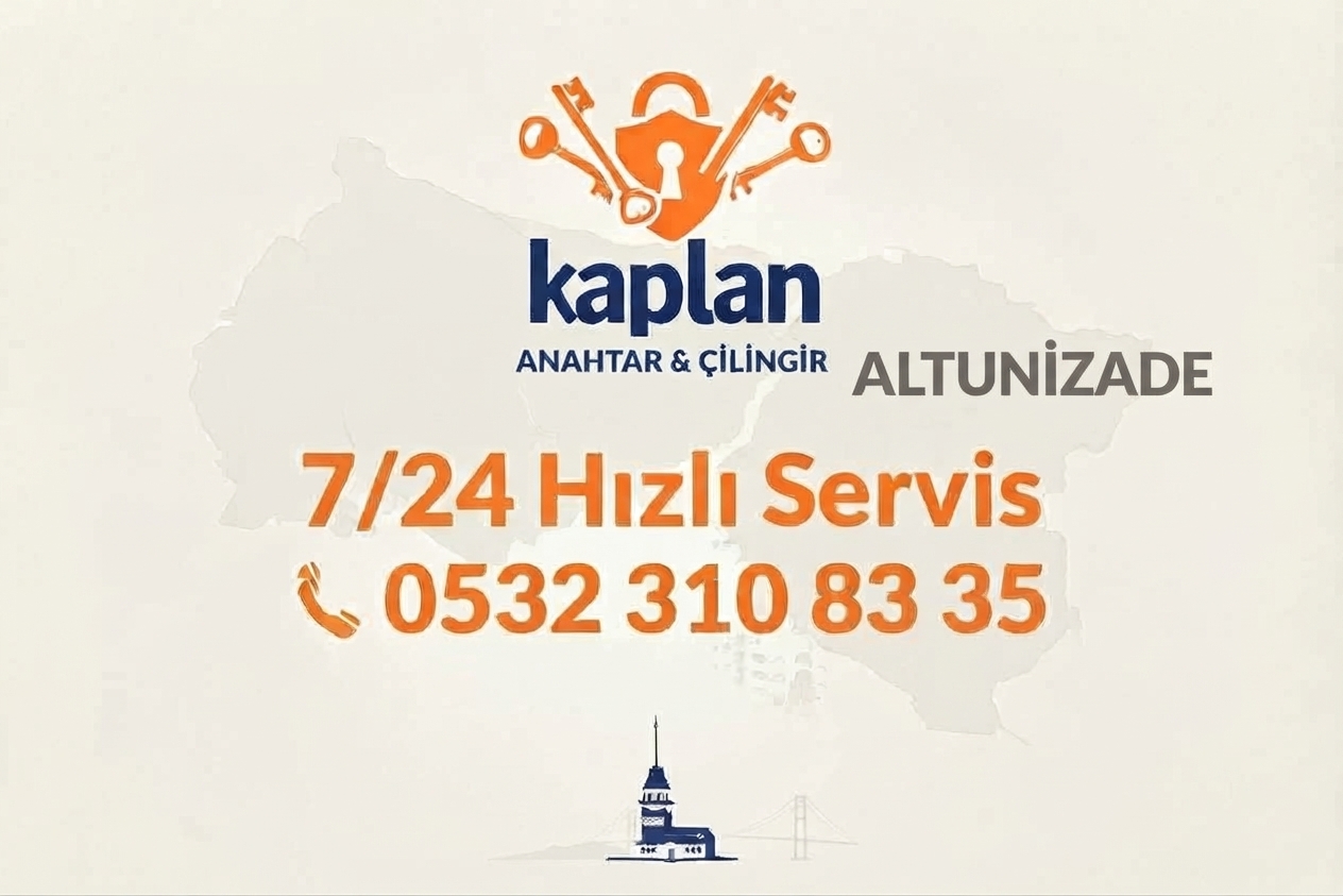Altunizade Çilingir Hizmeti – 7/24 Acil Kapı Açma ve Oto Çilingir